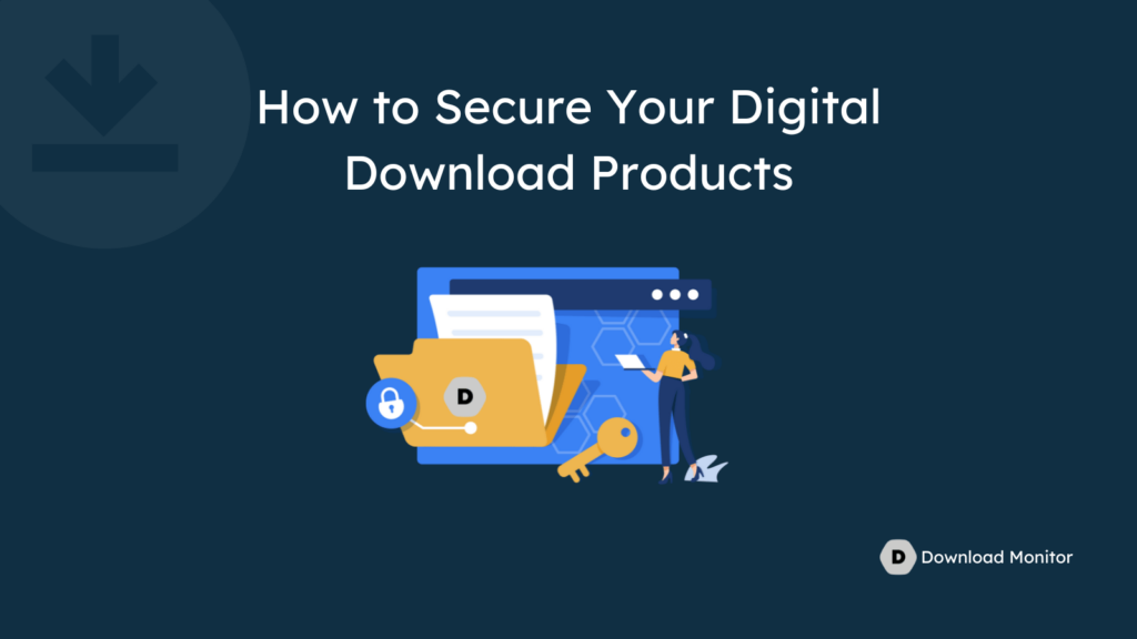 How to Secure Your Digital Download Products on WordPress with Download Monitor plugin