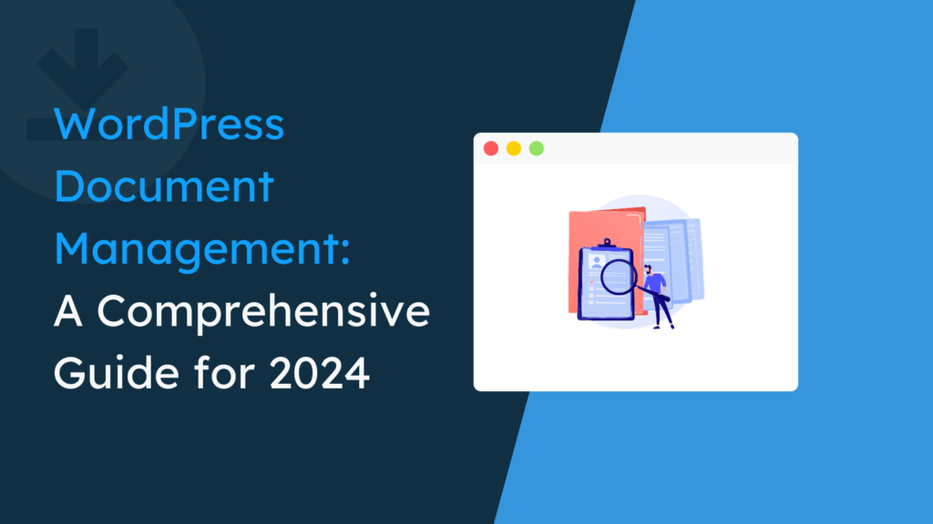 WordPress Document Management A Comprehensive Guide for 2024